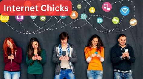 intetnet chicks|The Ultimate Guide to Internet Chicks